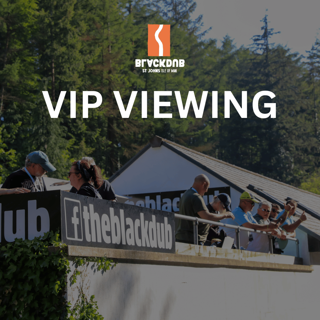 VIP Viewing - The Black Dub - Manx Grand Prix 2026